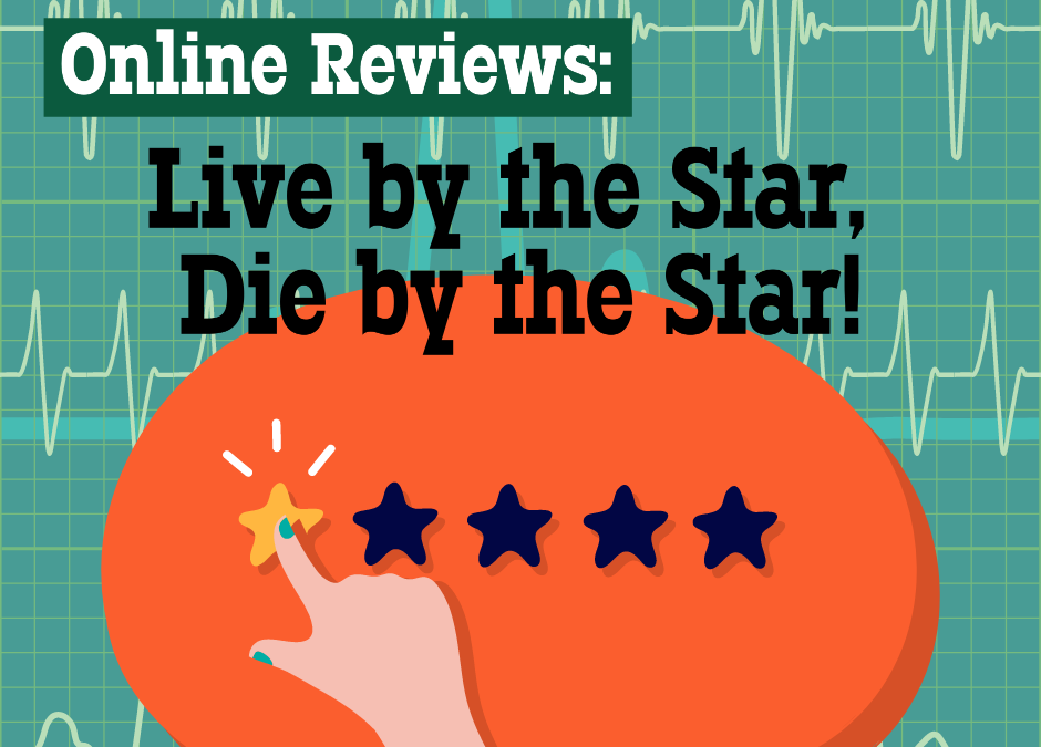 Online Reviews: Live by the Star, Die by the Star!